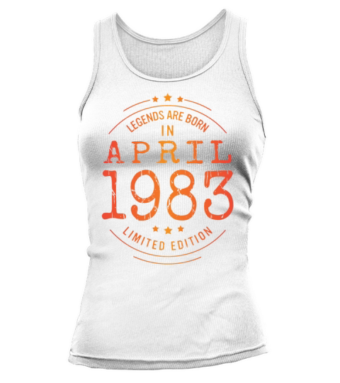 Birthday April 1983 Limited Edition Vintage Legend Tank top Woman