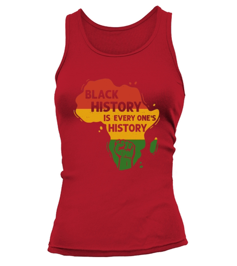 Black History Is Everyones History Africa American Tank top Woman