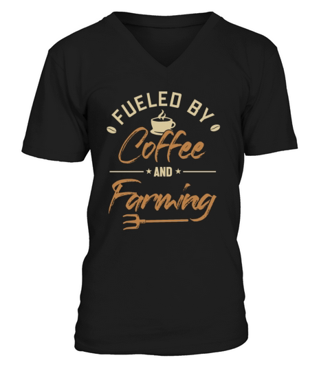 Fueled by Coffee and Farming Rancher Agribusiness V-Neck T-shirt