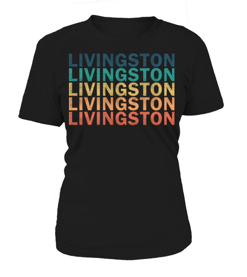 Livingston Name T Shirt - Livingston Vintage Retro Women's T-Shirt