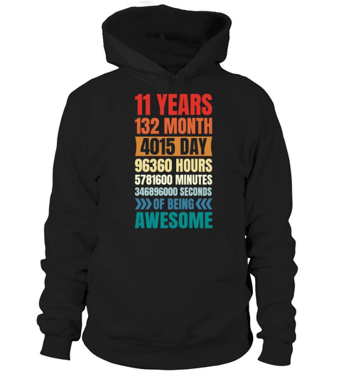 11 years 132 month 4015 day 96360 hours 11th birth Hoodie Unisex