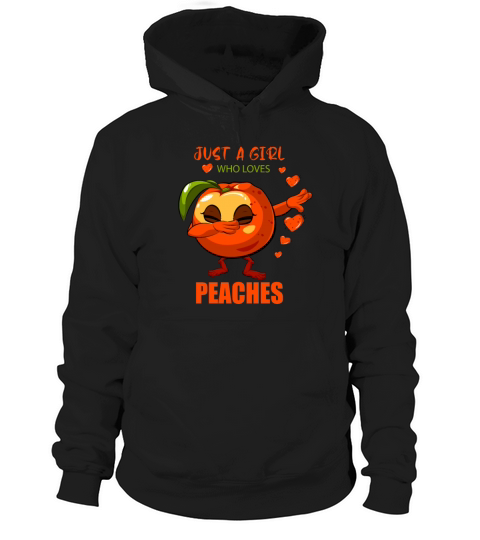 Just A Girl Who Loves Peaches Hoodie Unisex