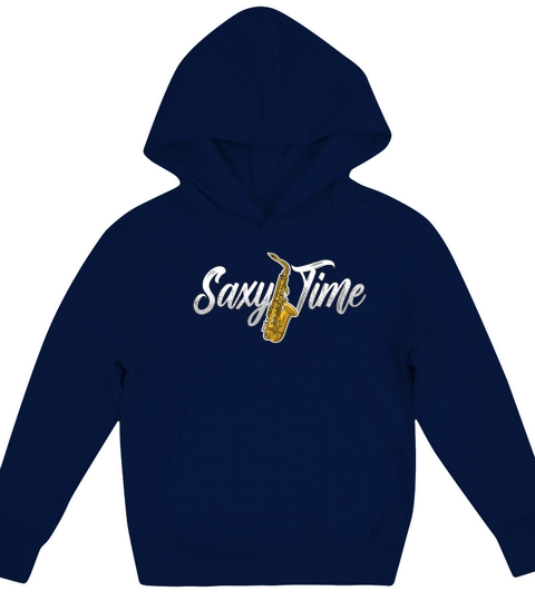 Saxophone Saxy Time Musical Instrument Saxophonist Kids Hoodie