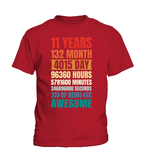 11 years 132 month 4015 day 96360 hours 11th birth Kids T-Shirt