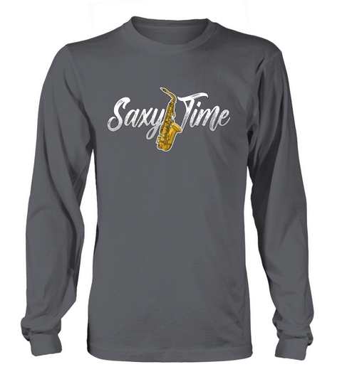 Saxophone Saxy Time Musical Instrument Saxophonist Long sleeved Unisex