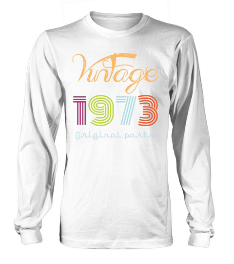 vintage 1973 t-shirt ladies Long sleeved Unisex