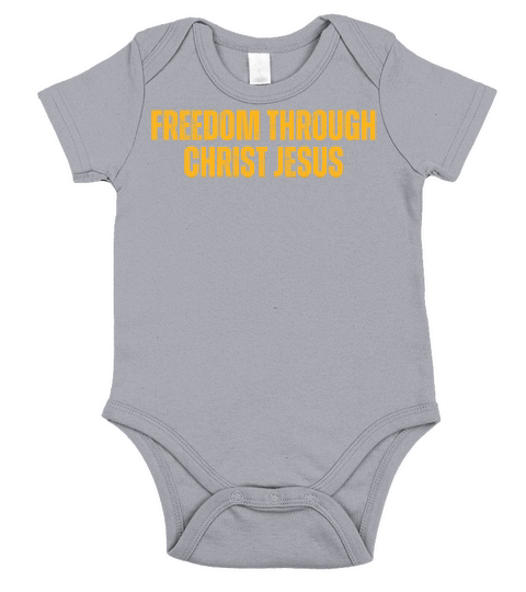Freedom Through Christ Jesus - Christian Quotes Short Sleeve Baby One-Piece