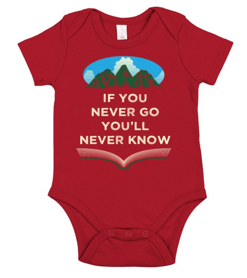 If You Never Go Youll Never Know Camping Wildlife Short Sleeve Baby One-Piece