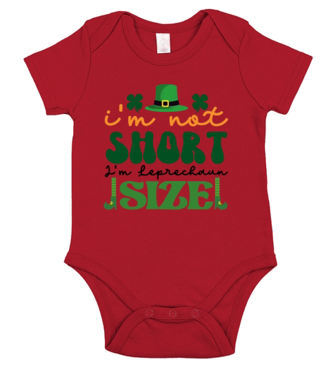 IM Not Short IM Leprechaun Size St Patricks Day Short Sleeve Baby One-Piece
