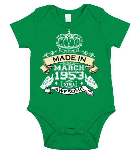 Made in March 1953 Still Awesome Short Sleeve Baby One-Piece