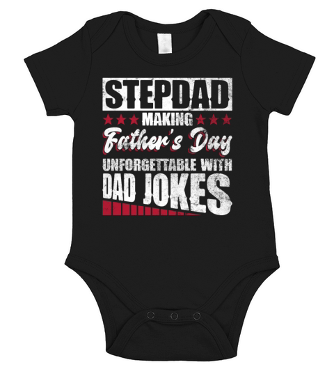 Stepdad Making Fathers Day Unforgettable With Dad Short Sleeve Baby One-Piece
