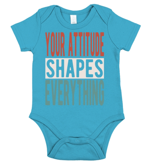 Your attitude shapes everything Short Sleeve Baby One-Piece