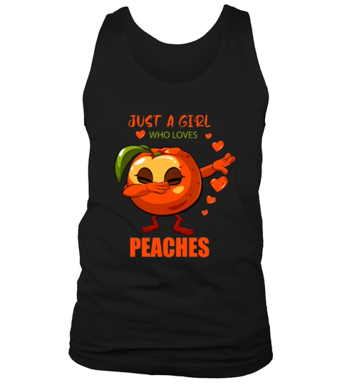 Just A Girl Who Loves Peaches Tank Top Unisex