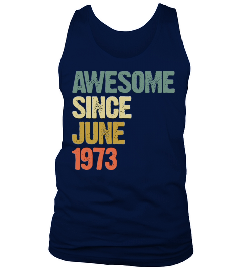 Vintage Awesome Since June 1973 Gift Tank Top Unisex