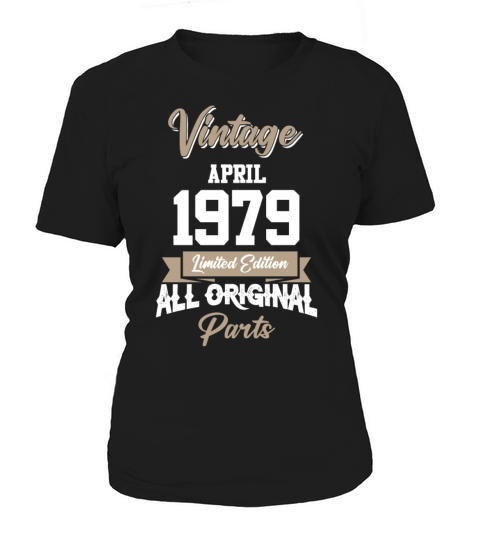 April 1979 Vintage Birthday Present Women's T-Shirt