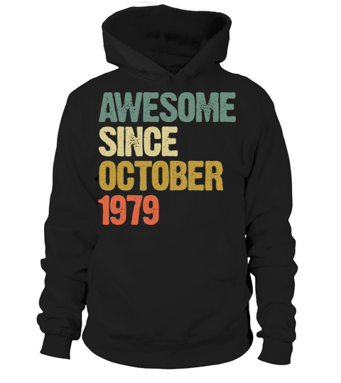 Awesome Since October 1979 Retro Vintage Gift Hoodie Unisex