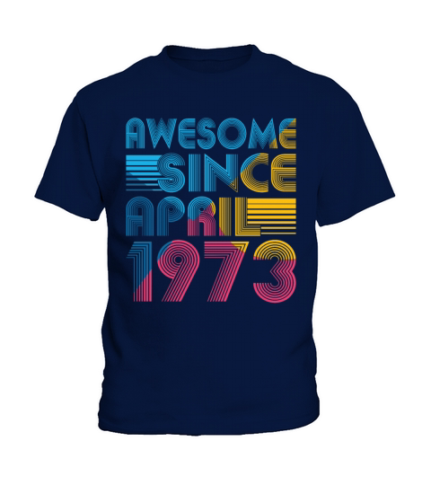 50th birthday vintage april 1973 awesome 1973 Kids T-Shirt