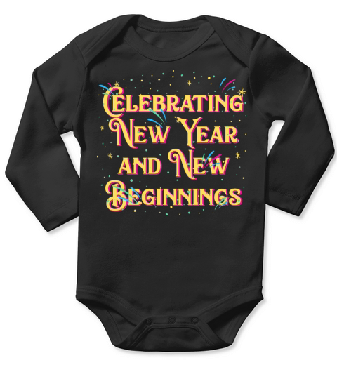Celebrating New Year and New Beginnings Positivity Long Sleeve Baby One-Piece