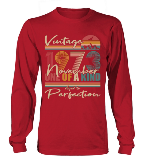 50th birthday november 1973 vintage 1973 Long sleeved Unisex