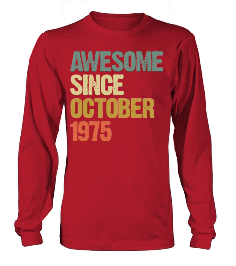 Awesome Since October 1975 Retro Vintage Gift Long sleeved Unisex