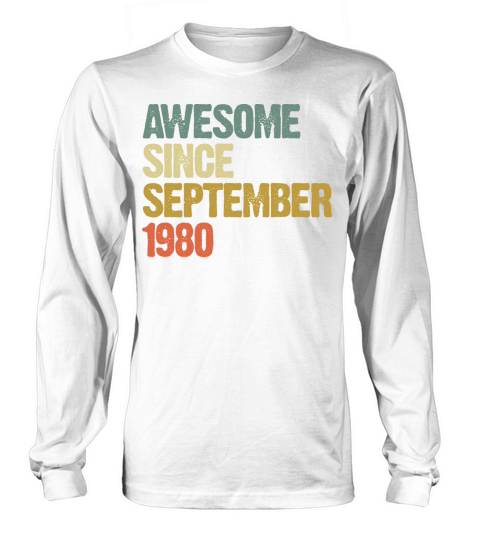 Awesome Since September 1980 Retro Vintage Gift Long sleeved Unisex