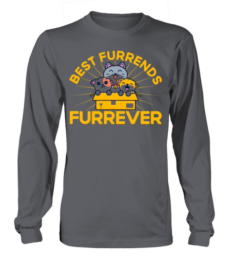 Best Furrends Furrever Kitten Quotes Cat Lover Gif Long sleeved Unisex