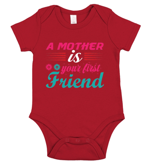 A Mother Is Your First Friend Short Sleeve Baby One-Piece