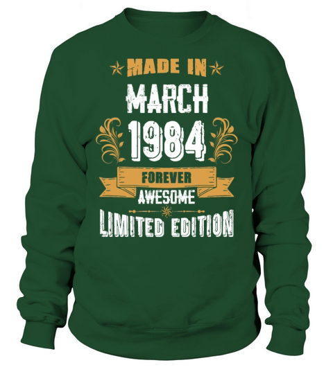 March 1984 Vintage Birthday Present Sweatshirt Unisex