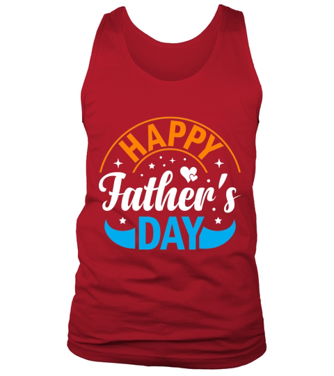 Happy fathers day Tank Top Unisex