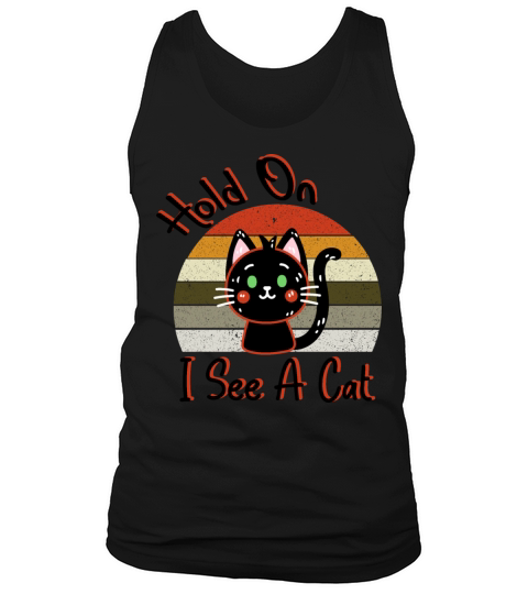 Hold On I See A Cat Vintage Cat Mom Kitten Tank Top Unisex
