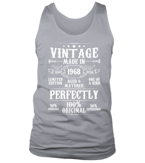Vintage Made In 1968 Aged Matured Perfectly Tank Top Unisex