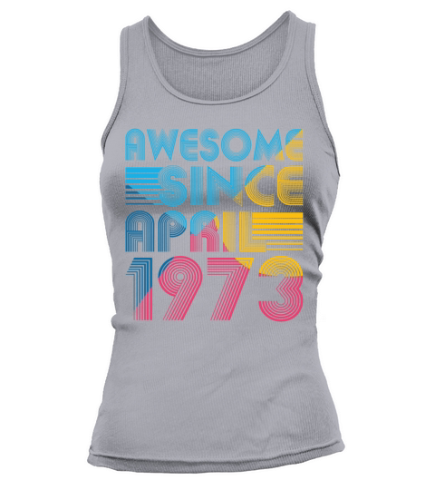 50th birthday vintage april 1973 awesome 1973 Tank top Woman