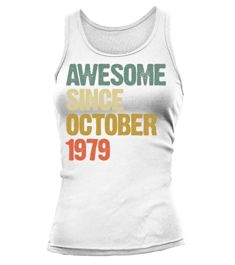 Awesome Since October 1979 Retro Vintage Gift Tank top Woman