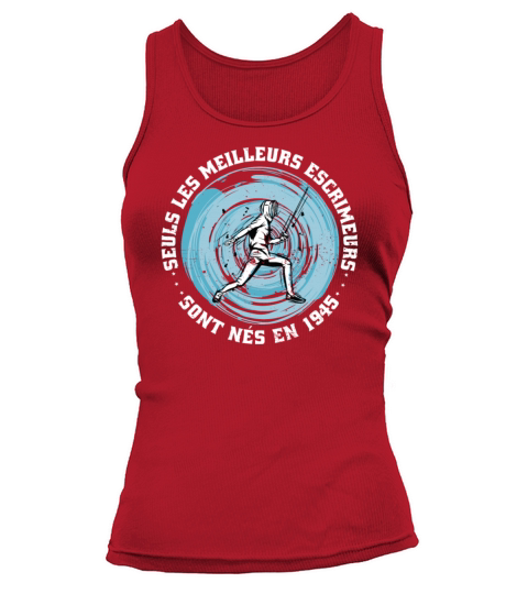 Fencers born in 1945 Birthday Vintage Tank top Woman