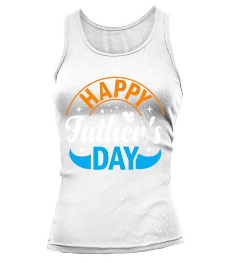 Happy fathers day Tank top Woman