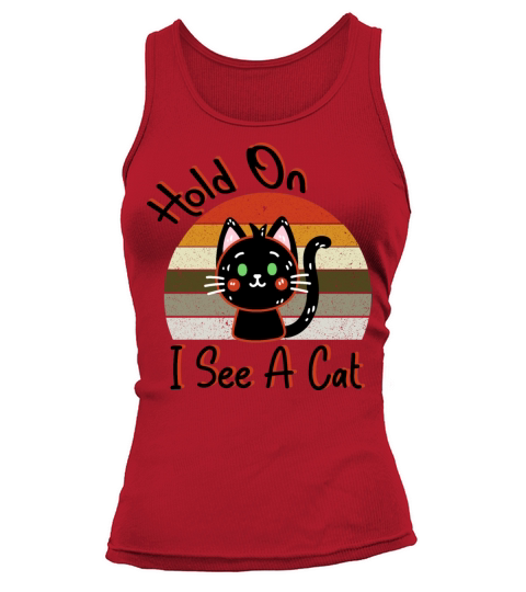 Hold On I See A Cat Vintage Cat Mom Kitten Tank top Woman