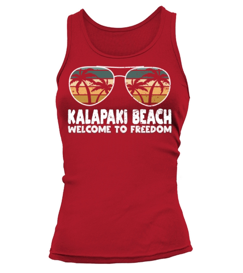 Kalapaki Beach Welcome to Freedom Vacation Sayings Tank top Woman