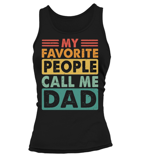 My Favorite People Call Me Dad Tank top Woman