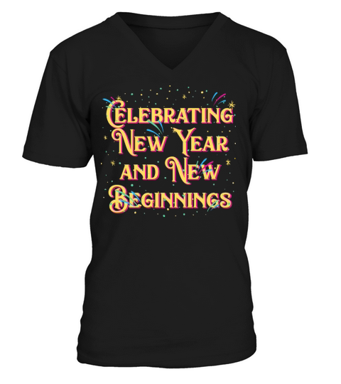 Celebrating New Year and New Beginnings Positivity V-Neck T-shirt