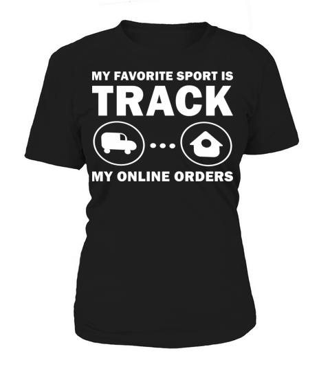 My favorite Sport Is Track My Online Orders Women's T-Shirt