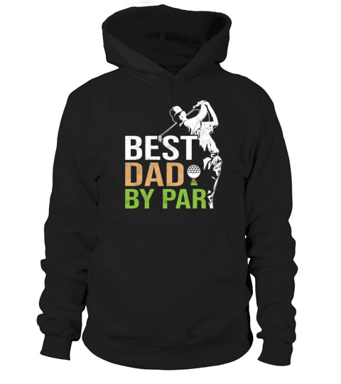 Best Dad By Par - Father Day Hoodie Unisex