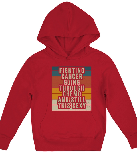 Cancer Fighter Inspirational Quote Men Women Chemo Kids Hoodie