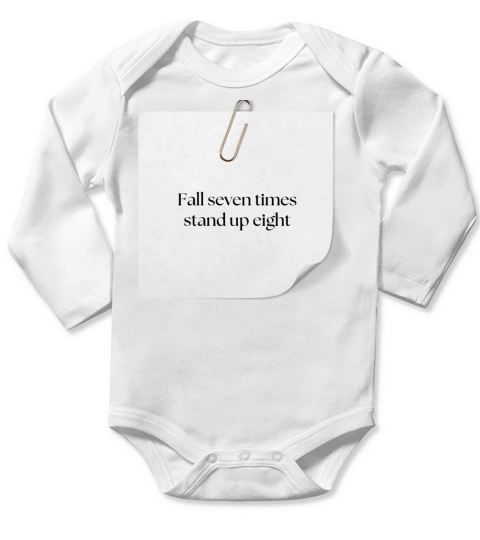 FALL SEVEN TIMES STAND UP EIGHT Long Sleeve Baby One-Piece