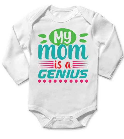 Happy Mother`s Day My Mom Is a Genius Long Sleeve Baby One-Piece