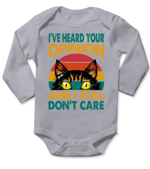 Ive Heard Your Opinion Long Sleeve Baby One-Piece