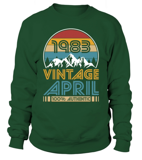 40th birthday april 1983 vintage 1983 Sweatshirt Unisex