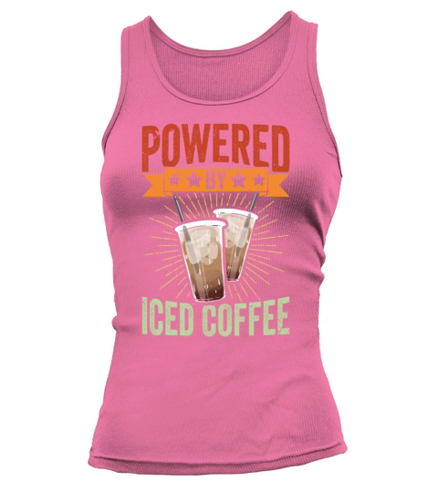 Vintage Powered By Iced Coffee Caffeine Lover Ice Tank top Woman