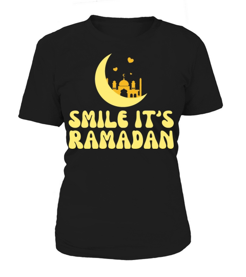 Smile Its Ramadan Islamic Mulims Saying Women's T-Shirt