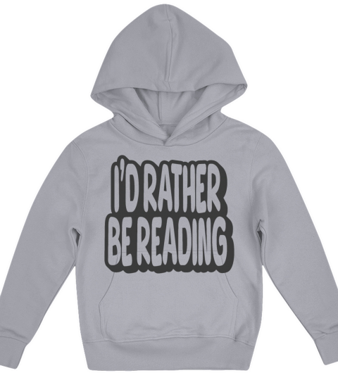 I’d Rather Be Reading Vintage Quote Kids Hoodie
