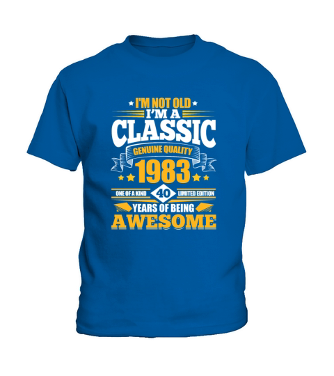 Im Not Old Classic 1983 40 Years of Being Awesome Kids T-Shirt